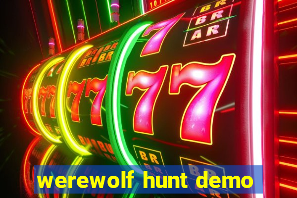 werewolf hunt demo